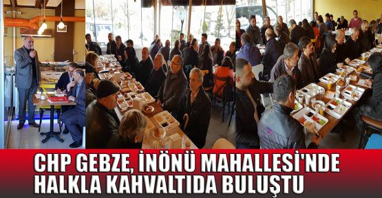 CHP Gebze, İnönü mahallesinde halkla buluştu