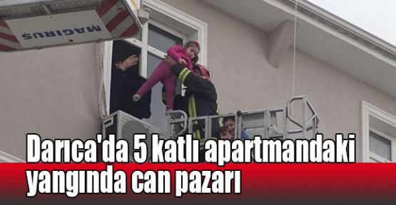   Darıca'da 5 katlı apartmandaki yangında can pazarı