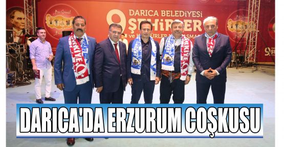 Darıca'da Erzurum coşkusu