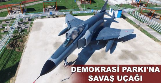 Demokrasi Parkı'na savaş uçağı