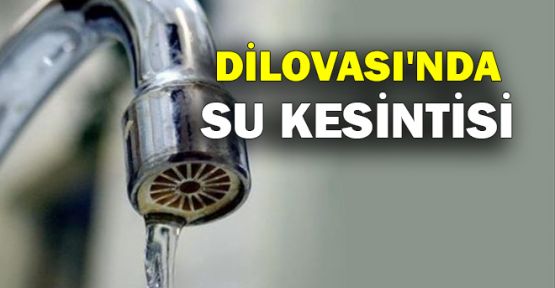  Dilovası'nda su kesintisi