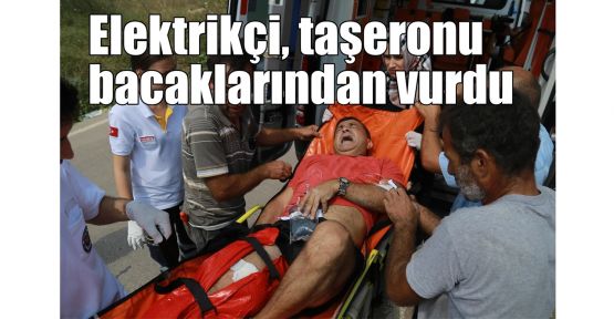  Elektrikçi, taşeronu bacaklarından vurdu