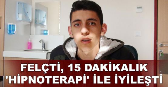  Felçti, 15 dakikalık 'hipnoterapi' ile iyileşti