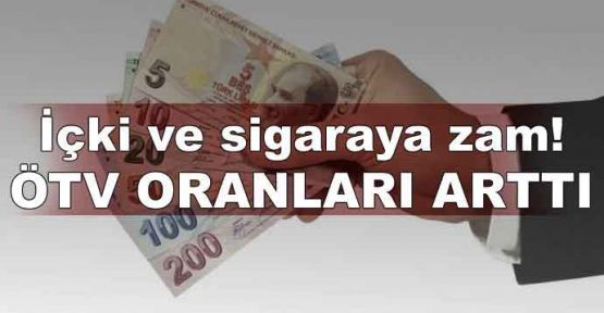  İçki ve sigaraya zam! ÖTV oranları arttı