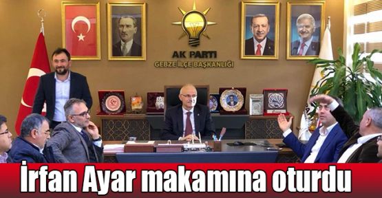  İrfan Ayar makamına oturdu