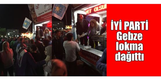   İYİ PARTİ Gebze lokma dağıttı