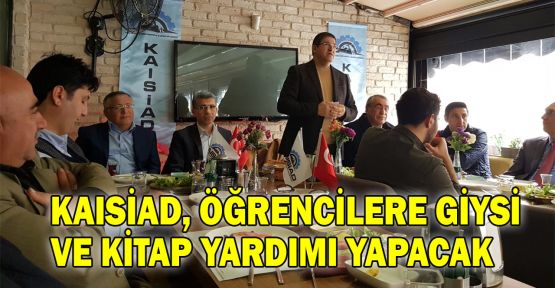  KAISİAD, öğrencilere giysi ve kitap yardımı yapacak