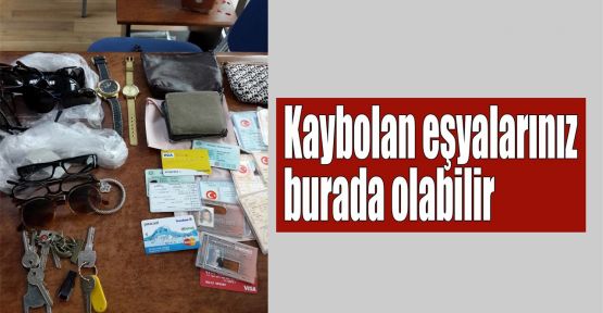 Kaybolan eşyalarınız burada olabilir