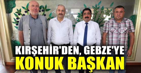  Kırşehir’den konuk başkan