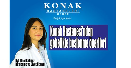 Konak Hastanesi’nden gebelikte  beslenme önerileri 