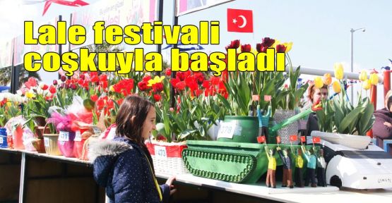   Lale festivali coşkuyla başladı