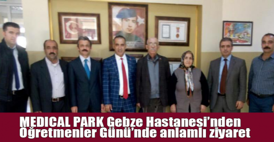 MEDICAL PARK Gebze Hastanesi’nden Öğretmenler Günü’nde anlamlı ziyaret