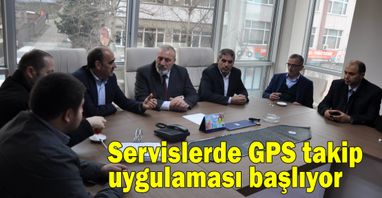 Servislerde GPS takip uygulaması başlıyor