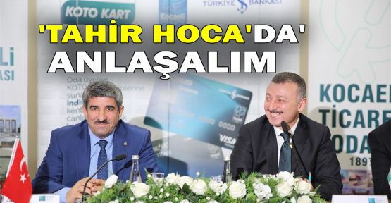  'Tahir Hoca'da' anlaşalım