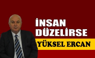 İnsan düzelirse