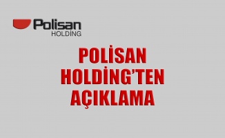 Polisan Holding’ten açıklama