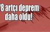  78 artçı deprem daha oldu!