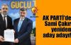  AK Parti'de Sami Çakır yeniden aday adayı!