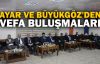  Ayar ve Büyükgöz'den Vefa Buluşmaları