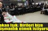 Bakan Işık: Birileri bize düşmanlık etmek istiyorsa..