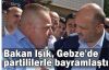  Bakan lşık, Gebze'de partililerle bayramlaştı