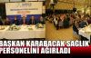 Başkan Karabacak sağlık personelini ağırladı 