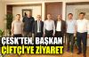  ÇESK'ten, Başkan Çiftçi'ye ziyaret  