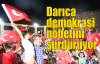 Darıca demokrasi nöbetini sürdürüyor 