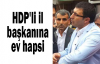 HDP'li il başkanına ev hapsi