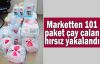  Marketten 101 paket çay çalan hırsız yakalandı