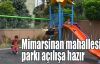 Mimarsinan mahallesi parkı açılışa hazır