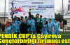  PENDİK CUP’ta Çayırova Gençlerbirliği fırtınası esti