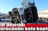  TIR devrildi sürücünün kolu koptu