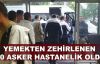 Yemekten zehirlenen 150 asker hastanelik oldu