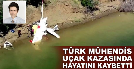  Türk mühendis ABD'de uçak kazasında öldü