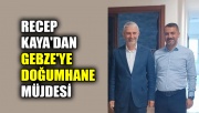 Recep Kaya'dan Gebze'ye doğumhane müjdesi